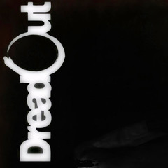 Dreadout