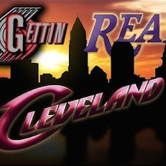 Gettin' REAL Cleveland