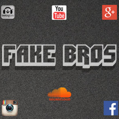 FakeBros