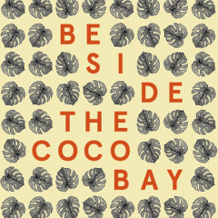 Beside the Cocobay