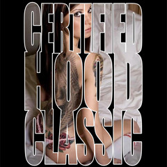 Certified Hood Classic