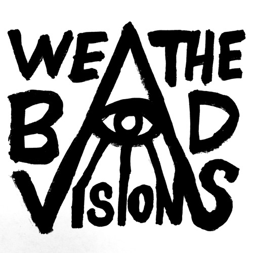 We The Bad Visions’s avatar
