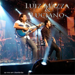 Luiz Mazza & Luciano