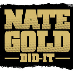 Nate Gold Did-It