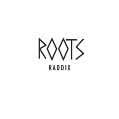 Roots Raddix