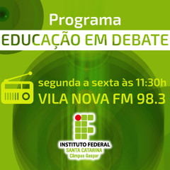 EDUCAÇÃO EM DEBATE-98,3FM