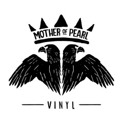 Mother Of Pearl Vinyl