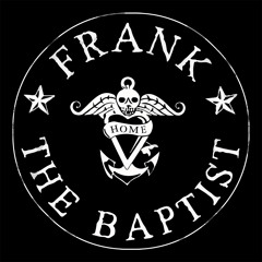 Frank the Baptist