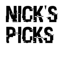 Nick's Picks