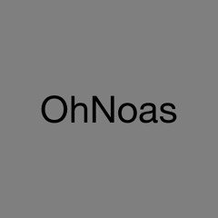 OhNoas