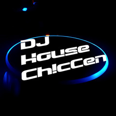 DJ (House) Ch!cCen