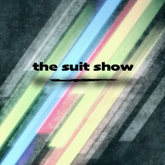 The Suit Show