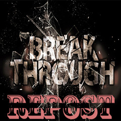 Break Through Repost