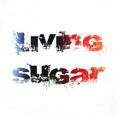 Living Sugar