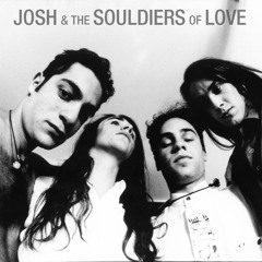 Josh & Souldiers of Love