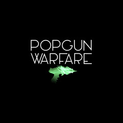 Popgun Warfare