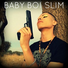 Baby Boi Slim