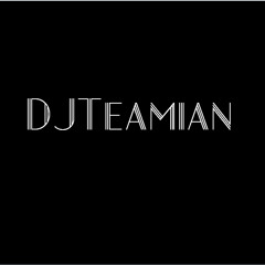 DJTeamian
