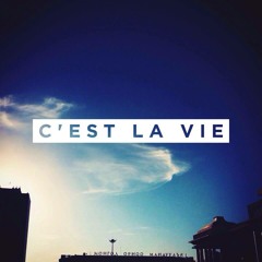 C'est la Vie