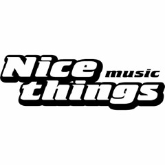 I'm Every Groover - NiceThings