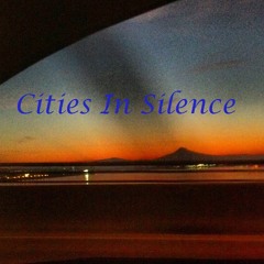 Cities In Silence