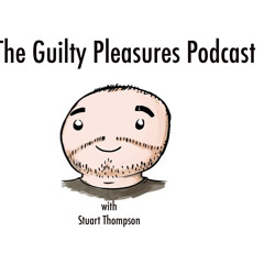 Guilty Pleasures Podcast