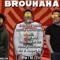 BROUHAHA