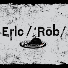 Eric /ˈRōb /