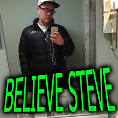 Believe Steve