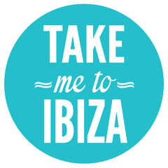 Take Me To Ibiza
