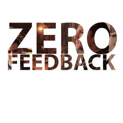 Zero Feedback