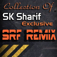 Dj SK Sharif (SRF)