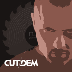 CUT DEM