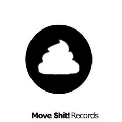 Move Shit! Records ✪
