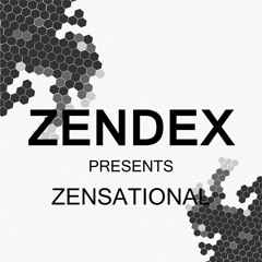 Zensational: by Zendex