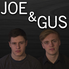 Joe & Gus