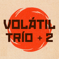 Volatil Trío