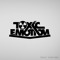 Toxic Emotion