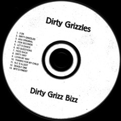 DIRTY GRIZZLES