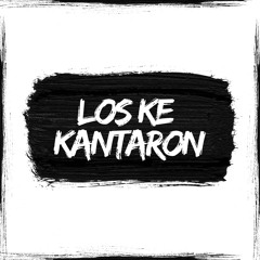 LosKeKantaron