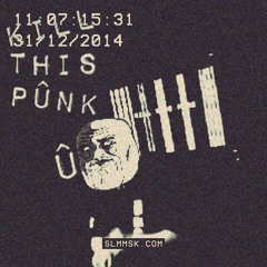 KILL THIS PUNK Û