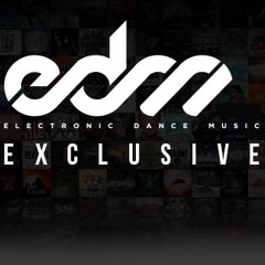 EDM Exclusive