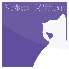 Noise Kitten