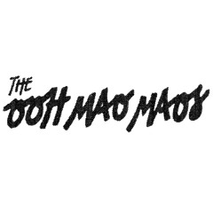 The Ooh Mao Maos