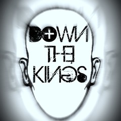 Down the Kings