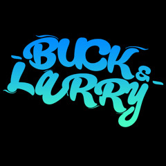 Buck & Larry