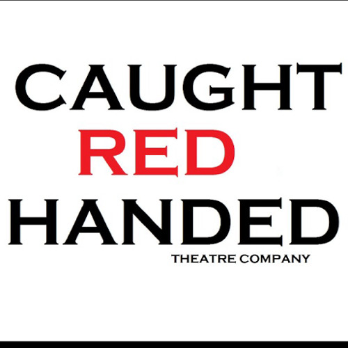 Stream Caught Red Handed Theatre music | Listen to songs, albums, playlists  for free on SoundCloud