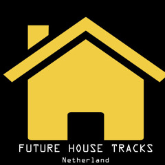 FUTURE HOUSE TRACKS