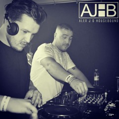 Alex J & Housebound