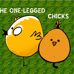 The One-Legged Chicks